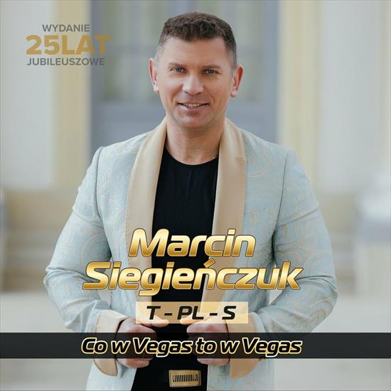 Marcin Siegieńczuk - Co w Vegas 2CD 2023 - Marcin Siegieńczuk - Co w Vegas 2CD 2023 - Front.jpg
